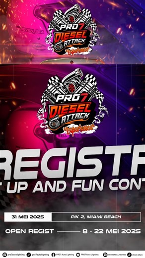 PRO7 AUTO LIGHTING on Instagram: "🏁 "PRO7 Diesel Attack Experience" 🏁 REGRISTATION IS NOW OPEN !! Miami Beach, Pantai Indah Kapuk 2 31 Mei 2025 VIP (Rp. 1.500.000) 1 VIP Slot T-shirt + Goodie Bag Free 1x Fun race (Drag) Discount Product PRO7 & Merhandise Regular (Rp. 500.000) 1 Regular Slot T-shirt + Goodie Bag Free 1x Fun race (Drag) Discount Product PRO7 & Merhandise PRO7 KIDS (Rp. 50.000) 1x Mini Drag Race (21m) Discount Product PRO7 & Merchandise for Kids FOR MORE INFORMATION CONTACT BELLO