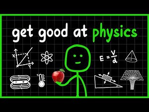 How to Actually Get Better at Physics