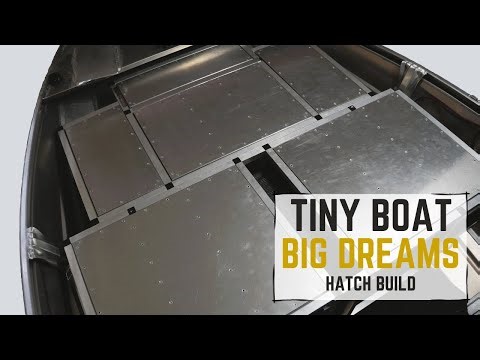 Tiny Boat - Episode 5 - Hatch Build