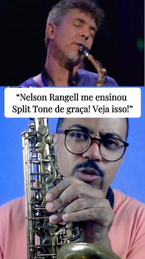 Aprenda sobre Split Tone no Saxofone com Nelson Rangell