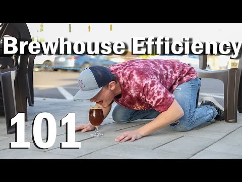 Brewhouse Efficiency 101 - How to Maximize Efficiency in Your Beer
