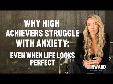 Why High Achievers Struggle with Anxiety (Even When Life Looks Perfect)