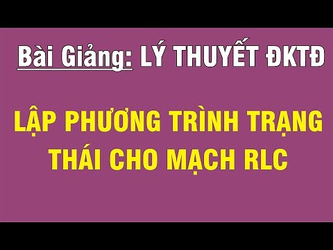 [AUTOMATIC CONTROL THEORY - CHAPTER 1] LESSON 3.1: SETTING UP STATE EQUATIONS FOR RLC CIRCUITS