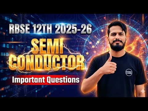 SEMICONDUCTORS Important Questions ll 12th Physics 2025-26 ll RBSE 