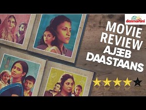 Ajeeb Daastaans - Movie Review