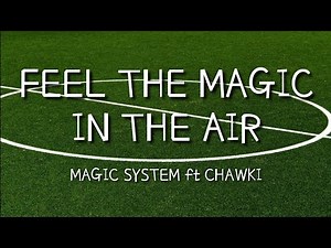 Magic System ft Chawki - Feel The Magic In The Air | Easy Lyrics Pengucapan Indonesia