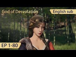 [Eng Sub] God of Desolation 1-80 full episode highlights
