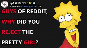 21K views · 275 reactions | Guys, Why Did You Reject The Pretty Girl? (r/AskReddit) | Storytime Reddit | Facebook
