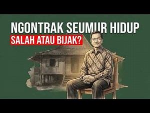 NGONTRAK SEUMUR HIDUP VS PAKSA BELI RUMAH KPR, HITUNGAN REALISTIS 2026