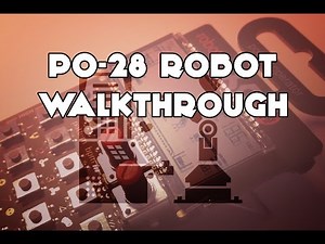 PO-28 Robot Walkthrough Jam