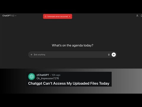 ChatGPT unable to access uploaded files, throwing "Unknown error has occurred" message