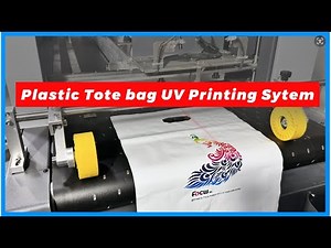 How to Achieve UV Single Pass Printing on Plastic Bags?