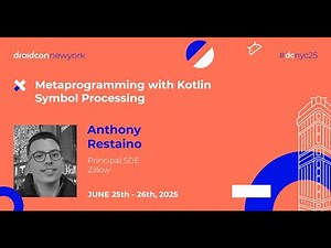 Metaprogramming with Kotlin Symbol Processing - Anthony Restaino | droidcon New York 2025