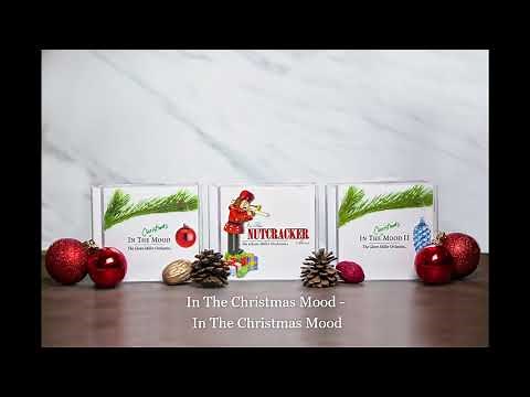 In The Christmas Mood - In The Christmas Mood - The Glenn Miller Orchestra