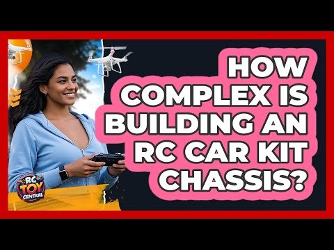 How Complex Is Building An RC Car Kit Chassis? - RC Toy Central
