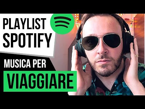 CANZONI da VIAGGIO: musica e playlist per le vostre avventure
