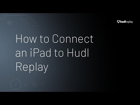 How to Connect an iPad to Hudl Replay