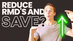 7 Ways to Reduce your Required Minimum Distributions