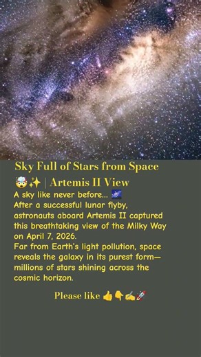 Sky Full of Stars from Space 🤯✨ | Artemis II View