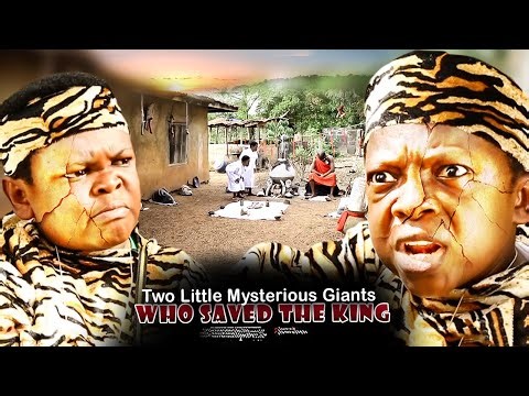 The Two Mysterious Giants Who Saved The King - Nigerian Movie