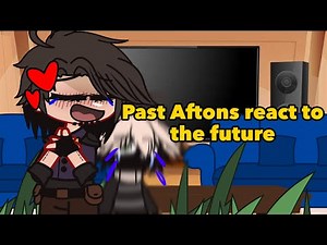 Past Aftons React To The Future // daave // FNAF x GachaClub