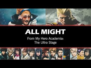 My Hero Academia: The Ultra Stage - 'All Might' Lyrics (ENG)