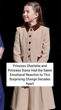 #PrincessCharlotte had similar reaction to the late #PrincessDiana to this change #shorts