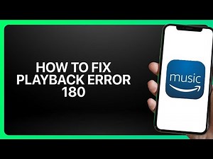 How To Fix Playback Error 180 in Amazon Music 2025! Tutorial