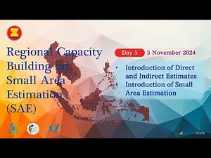 Regional Capacity Building on Small Area Estimation - Day 5