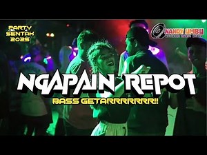 🌴NGAPAIN REPOT_LAGU PARTY_VIRAL TERBARU_NANDY UMBU_2025🌴