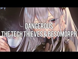 ❧nightcore - dangerous (1 hour)