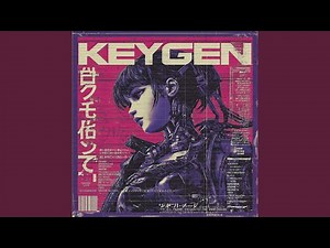 Keygen (Slowed)