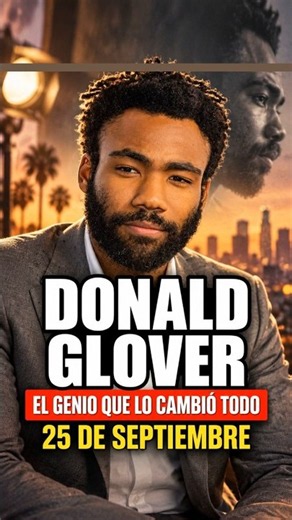 🎤 Donald Glover: 43 Years of the Genius Who Changed Everything