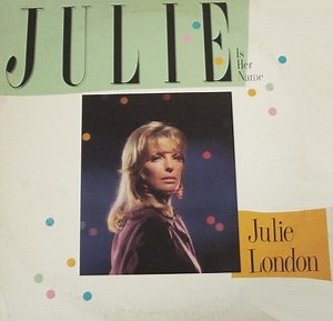 Julie London - Julie Is Her Name