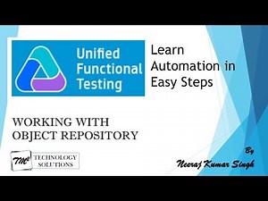 Tutorial 3 | Working with Object repository in UFT by Neeraj Kumar Singh
