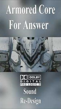 Armored Core For Answer Sound Re-Design