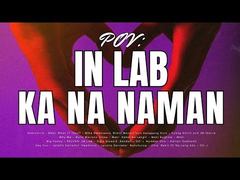 POV: In Lab Ka Na Naman | MOR Playlist Non-Stop OPM Songs ♪