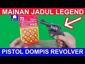 MAINAN JADUL REVIEW BAHASA JAWA DOMPIS REVOLVER