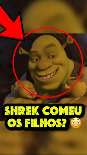Shrek Comeu os Próprios Filhos? #shrek #shorts #curiosidades