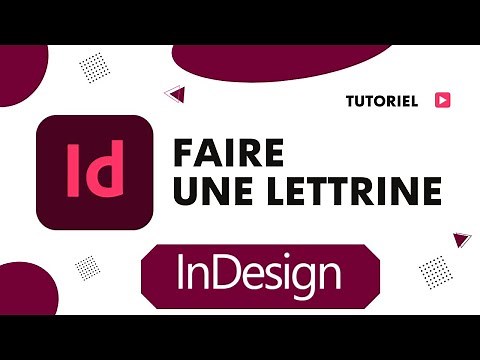 Comment faire une lettrine sur InDesign