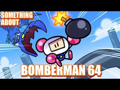 Something About Bomberman 64 💣💥ANIMATED!