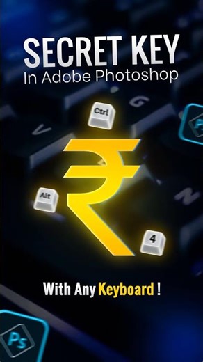 Secret ₹ Key Trick in Adobe Photoshop 😳 | Ctrl+Alt+4 Hack!