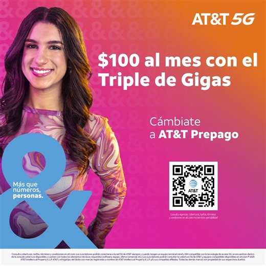 Cambiaté a AT&T Prepago y obtén recargas que duran más. AT&T Más que números, personas. | PLAZA DE LA TECNOLOGÍA