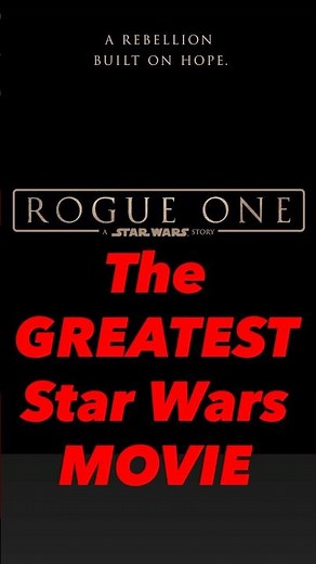 ROGUE ONE The GREATEST Star Wars MOVIE by PABLO GUNNER #starwars #rogueone #andor