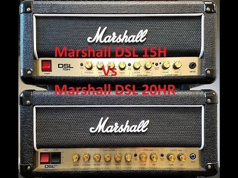 Marshall DSL 15H vs DSL 20HR