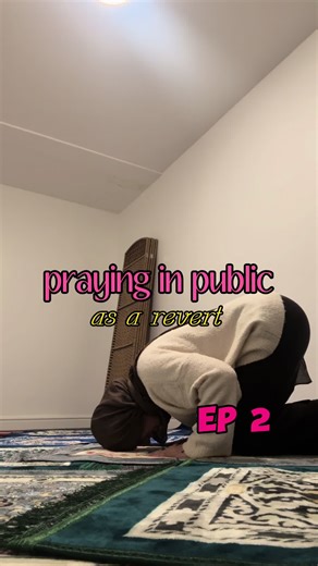 Praying in Public: A Muslim Revert's Journey