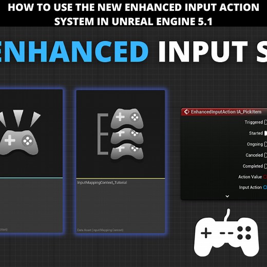 How to Easily Use the NEW Enhanced Input Action System in Unreal Engine 5.1 | Community tutorial