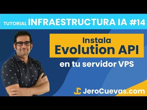 Tutorial infraestructura IA 14: Instala Evolution API