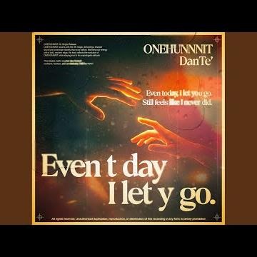 Even the day I let you go