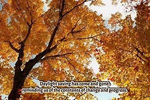 Daylight saving has come and gone, reminding us of the constants of change and progress. Embrace the new season! #FallBack | E.J. Fielding Funeral Home & Cremation Services